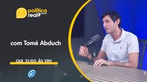 ️ TOMÉ ABDUCH - 'POLÍTICA REAL' NO iG