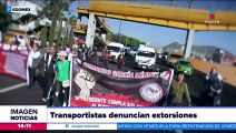 Transportistas denuncian extorsiones en Valle de Chalco