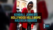 Kendall Jenner's Hollywood Home Robbed