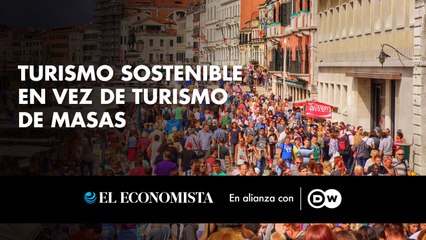 Turismo sostenible en vez de turismo de masas