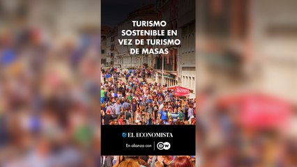 Turismo sostenible en vez de turismo de masa