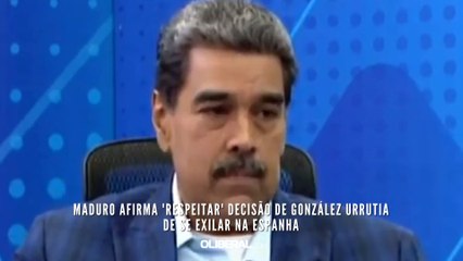 Maduro afirma 'respeitar' decisão de González Urrutia de se exilar na Espanha