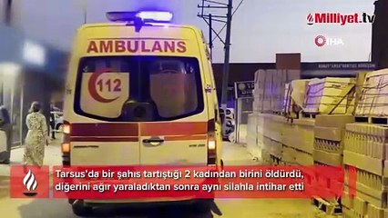 Tarsus'ta tartışma kanlı bitti: 2 ölü, 1 yaralı