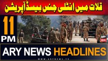 ARY News 11 PM Headlines | 7th September 2024 | Qalat  - Security Forces in Action