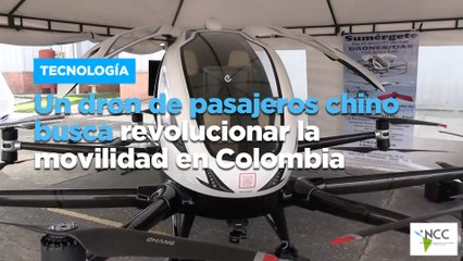 Un dron de pasajeros chino busca revolucionar la movilidad en Colombi