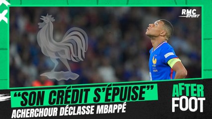 Équipe de France : "C'est quand le dernier gros match de Mbappé avec les Bleus" tance Acherchour