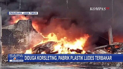 Pabrik Plastik di Pasuruan Ludes Terbakar, Api Sempat Merambat ke Rumah Sekitar