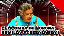 ¡VE! ¡’el Compa de Noroña’ humilla con sus gran discurso a ‘Bety la Fea’ por siempre atacar a AMLO!