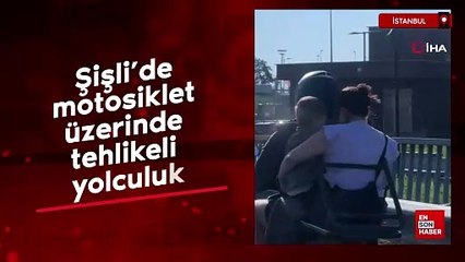 Şişli’de motosiklet üzerinde tehlikeli yolculuk