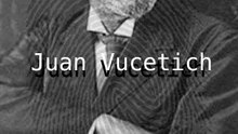 Juan Vucetich y el primer - caso de identificación por huellas digitales