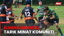 Elmina Bronco tarik minat komuniti sertai ragbi