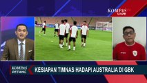 Lengkap! Pengamat Sepakbola Bahas Kesiapan dan Peluang Timnas Indonesia Jelang Lawan Australia Besok