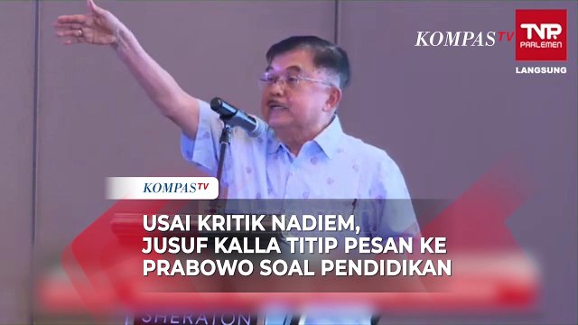 Jusuf Kalla Titip Pesan ke Prabowo Usai Kritik Nadiem: Pilih Mendikbud yang Mengerti Pendidikan