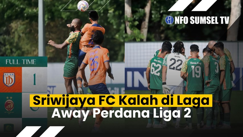 Ditekuk Dejan FC 1 0, Sriwijaya FC Pulang tanpa Poin, Jafri Sastra Kami Harus Introspeksi Diri