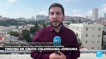 Informe desde Jerusalén: asesinados tres empleados israelíes del cruce entre Jordania y Cisjordania