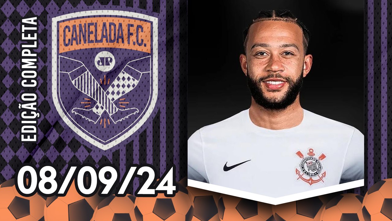 Depay CHEGA ao Corinthians NESTA SEMANA; Seleção JOGA MAL; Flamengo vai CONTRATAR? | CANELADA