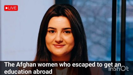 The Afghan women who escaped to get an education abroad |world breaking news | Google news
