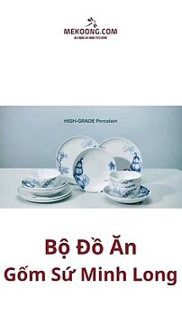 Bộ Bát Đĩa Gốm Sứ Minh Long ( Dụng Cụ Nhà Bếp Nhà Hàng Khách Sạn Mekoong)