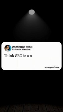 SEO Is Never One-And-Done #SEOUpdates #ConsistentWork #DigitalEvolution | Sayed Sayeedur Rahman