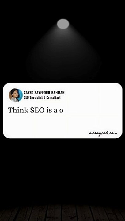 SEO Is Never One-And-Done #SEOUpdates #ConsistentWork #DigitalEvolution | Sayed Sayeedur Rahman