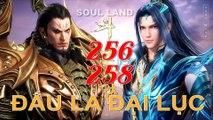 Đấu La Đại Lục (斗罗大陆1) - Phần 1- Tập 256-258 --- [Soud Land 2018 EP 256-258]