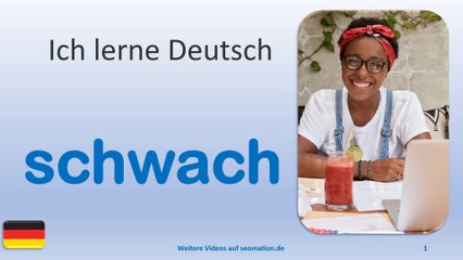 Deutsch Lernen mit Texten & Bildern: Das Wort 'schwach' verstehen 💡
