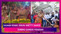 Salman Khan, Shilpa Shetty Dance To Dhol Beats During Ganesh Visarjan Festivities