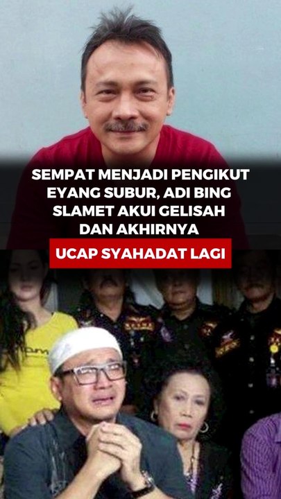 Sempat jadi pengikut Eyang Subur, Adi Bing Slamet akui gelisah dan akhirnya ucap Syahadat lagi