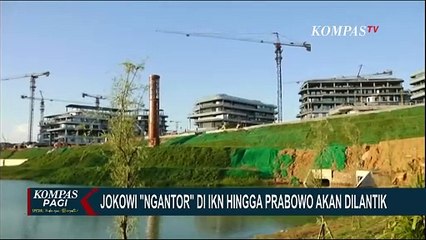 Download Video: Jokowi Berkantor di IKN Mulai 10 September Hingga 19 Oktober Nanti, H-1 Pelantikan Prabowo