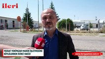 Yozgat Yenipazar maden işletmesine köylülerden ikinci haciz