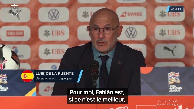 De la Fuente : “Fabián est, si ce n'est le meilleur, l'un des meilleurs joueurs au monde à son poste”