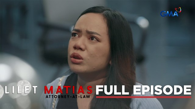 Lilet Matias, Attorney-At-Law: Lilet, alam na ang katotohanan! (Full Episode 133) September 9, 2024