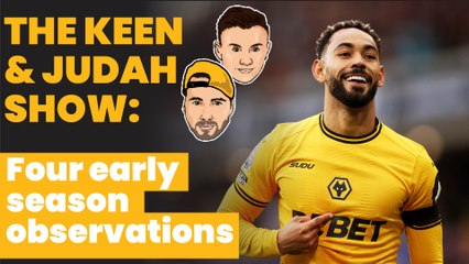 The Keen & Judah Show: Wolves fans shouldn't be scared on change and embrace a back four