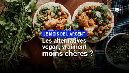 Plan B : les alternatives vegan, vraiment moins chères ?