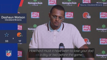DeShaun Watson dismisses father's death as 'No excuse' for Browns’ defeat