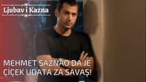 Mehmet saznao da je Çiçek udata za Savaş! | Ljubav i Kazna - Epizoda 25