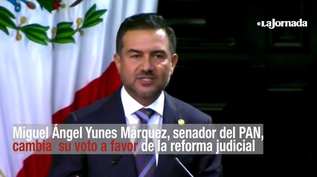 Senador del PAN cambia su voto a favor de la reforma judicial