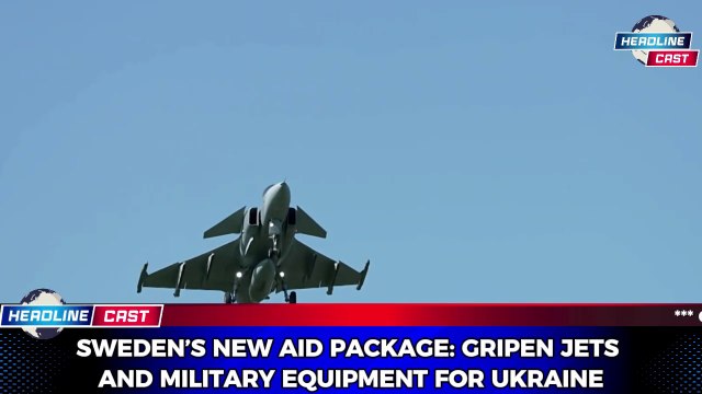 Sweden’s New Aid Package Gripen Jets and Military Equipment for Ukraine