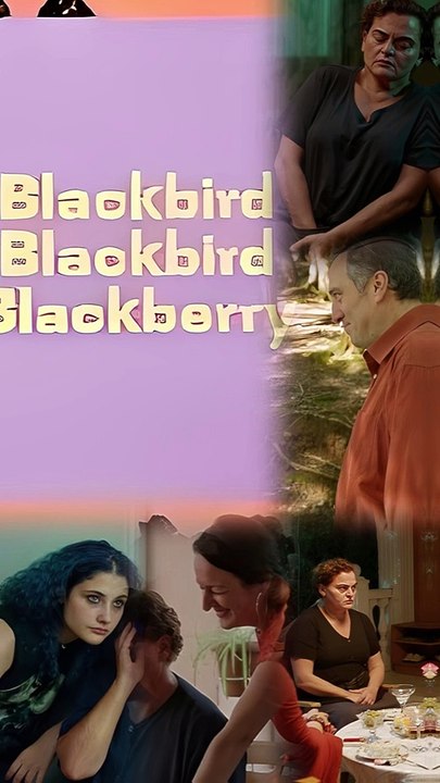 مراجعه فيلم  Blackbird Blackbird Blackberry