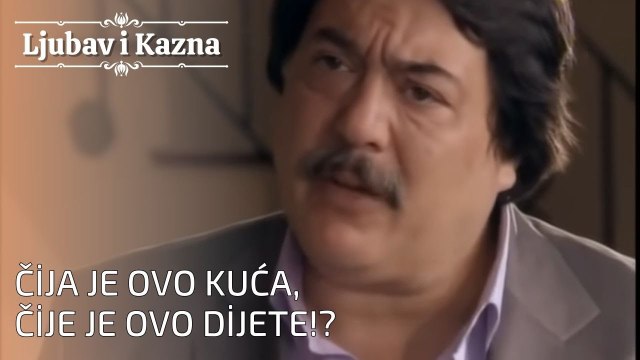 Čija je ovo kuća, čije je ovo dijete!? | Ljubav i Kazna - Epizoda 26