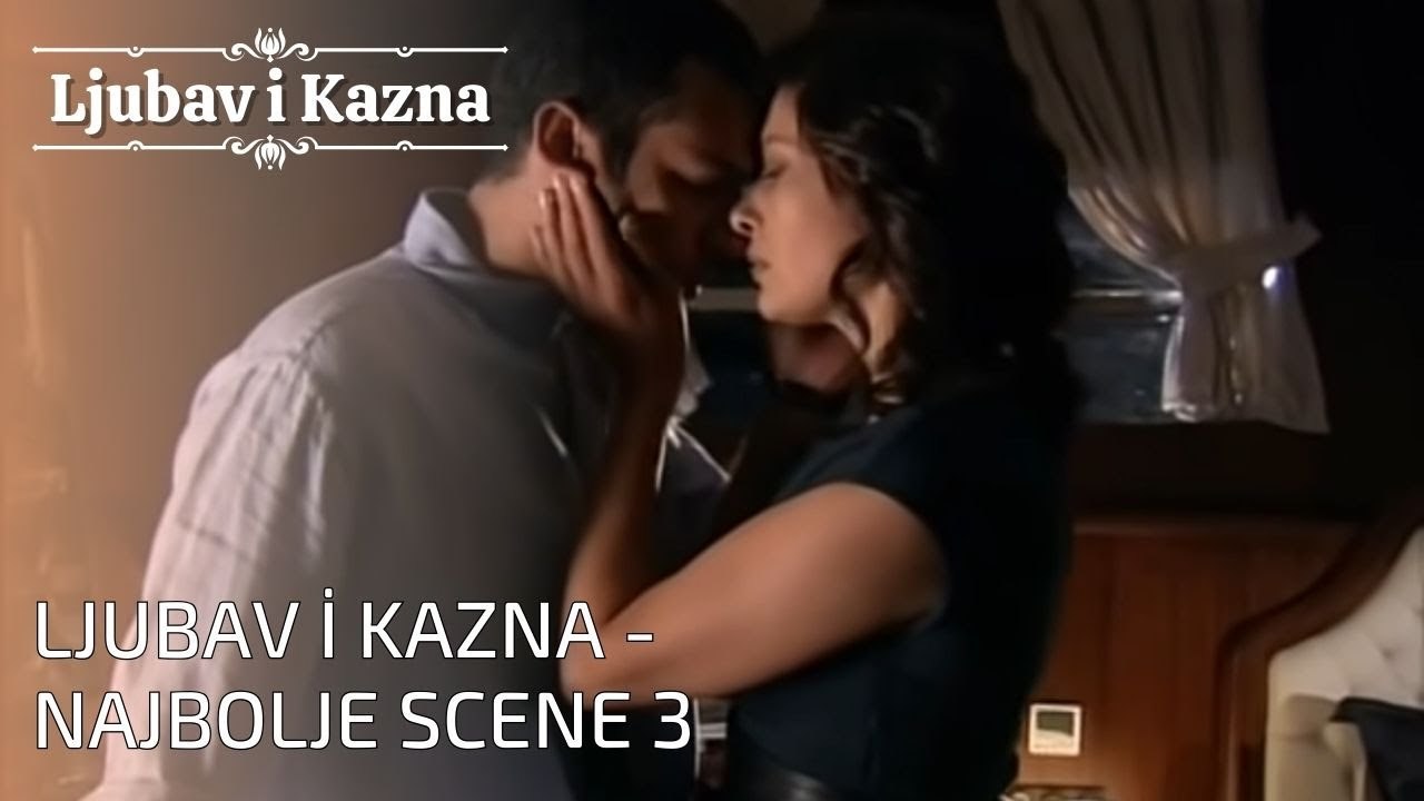 Ljubav i Kazna - Najbolje scene 3