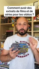 Comment trouver des extraits de films ou de séries pour créer tes vidéos