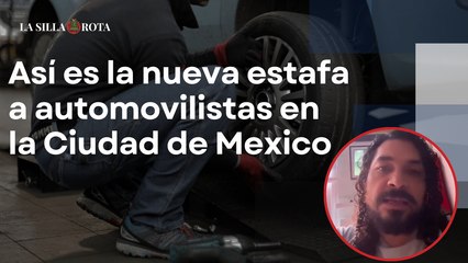 Así es la nueva estafa a automovilistas en la CDMX