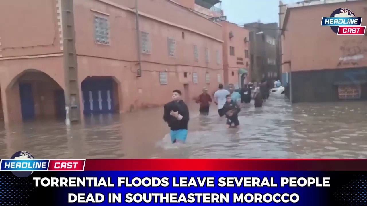 Devastating Floods in Southern Morocco Lives Lost,Homes Destroyed