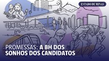 Promessas: a BH dos sonhos dos candidatos