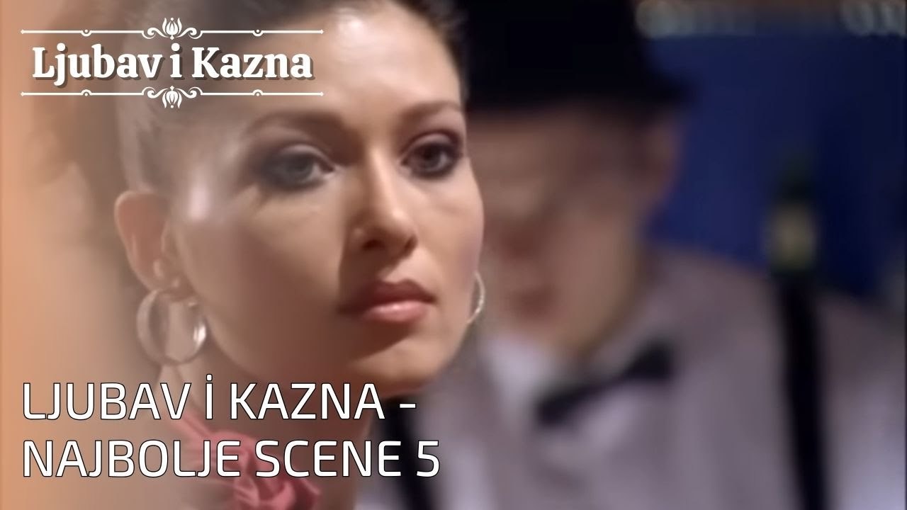 Ljubav i Kazna - Najbolje scene 5