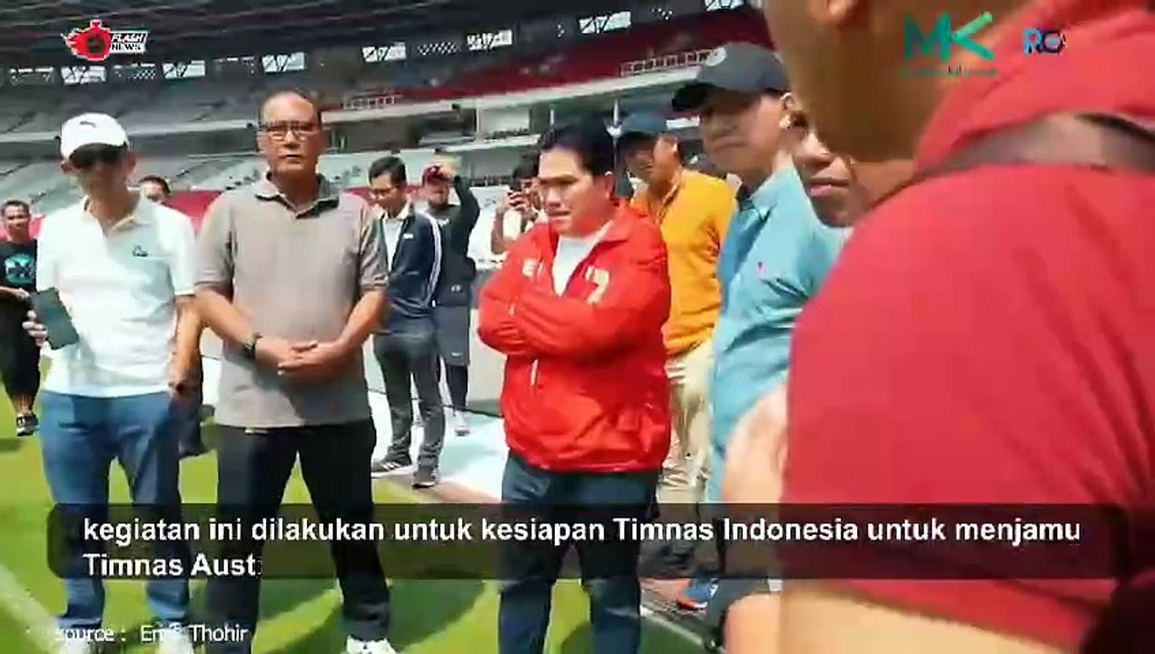GBK Siap Sambut Laga Indonesia vs Australia, Erick Thohir Jamin Kondisi Lapangan Prima