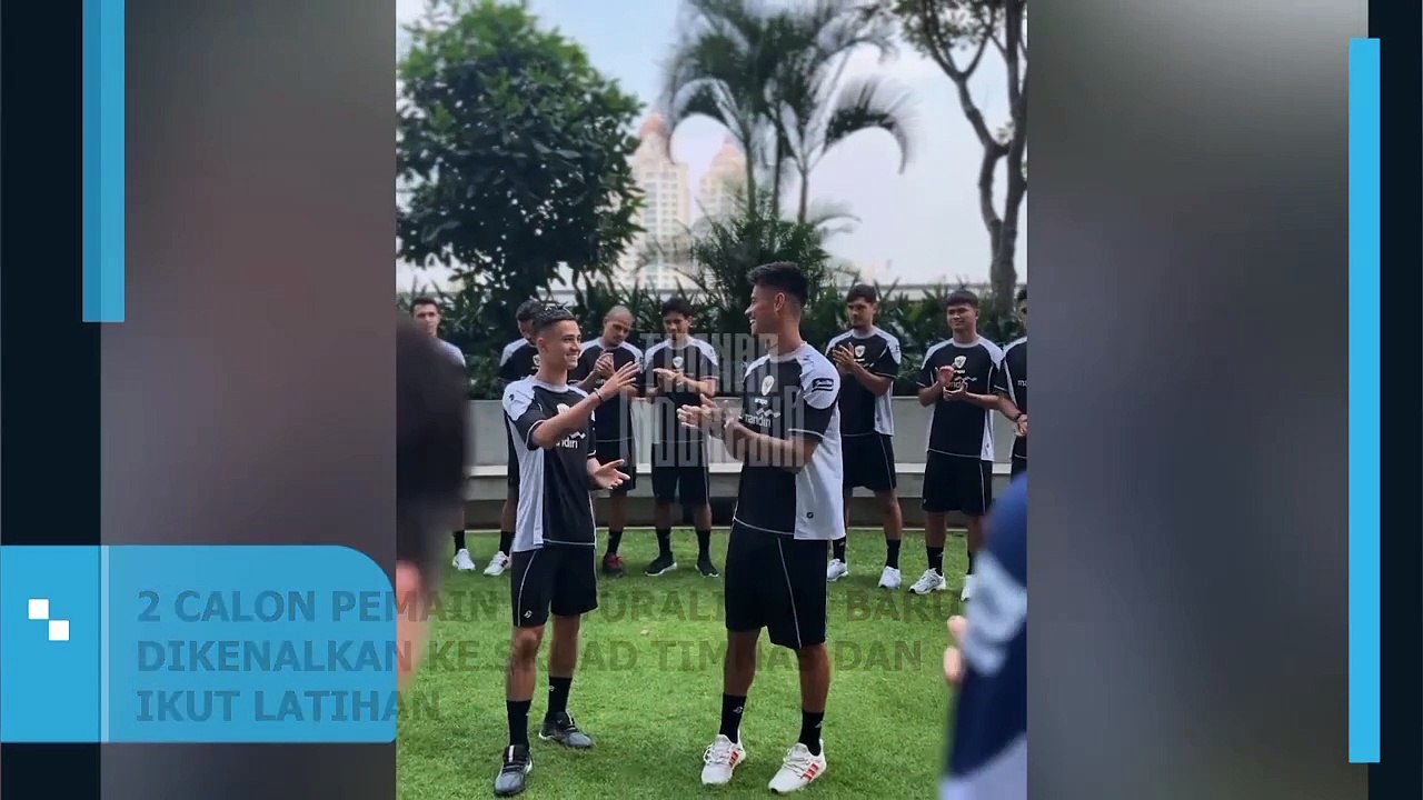 2 CALON PEMAIN NATURALISASI BARU DIKENALKAN KE SKUAD TIMNAS DAN IKUT LATIHAN