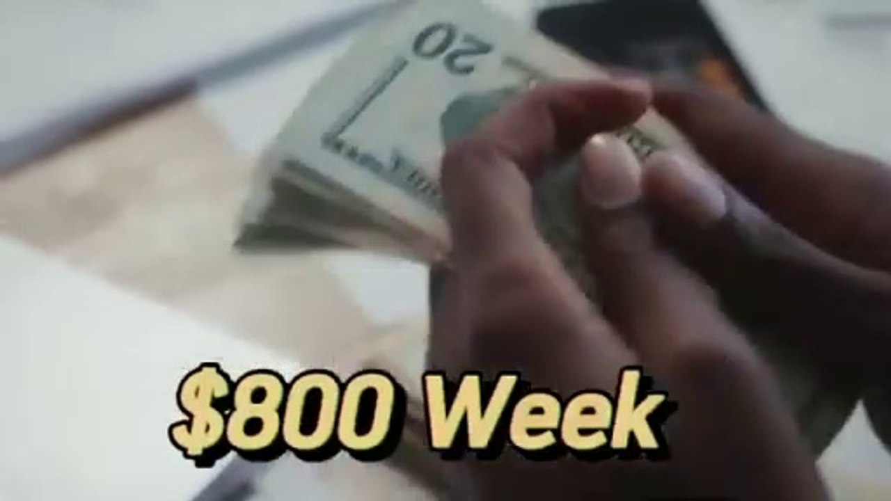 Earn 800$ per week