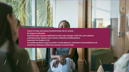 Do You Know The Basic Responsibilities Of A Psychiatrist Near Me For Anxiety